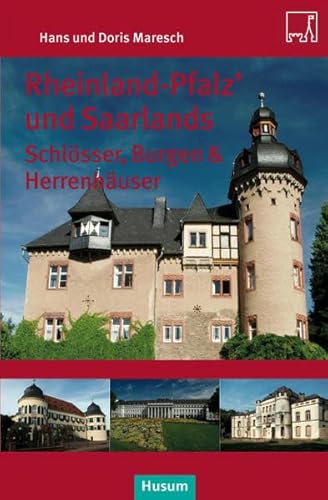 Rheinland-Pfalz’ und Saarlands Schlösser, Burgen und Herrensitze von Husum Druck