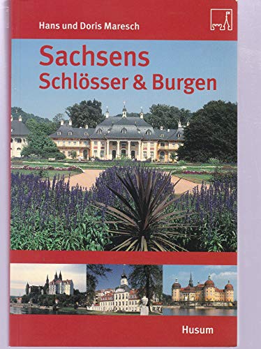 Sachsens Schlösser und Burgen