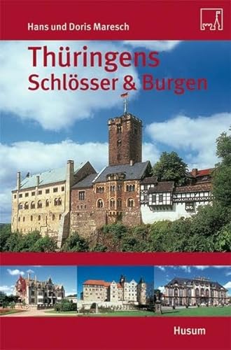 Thüringens Schlösser und Burgen