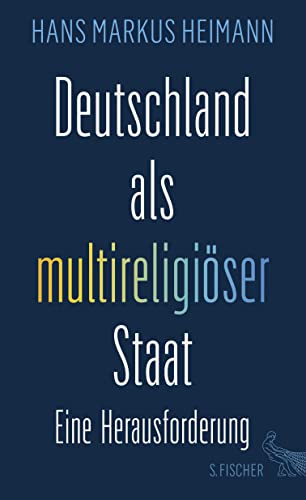 Deutschland als multireligiöser Staat – eine Herausforderung von S. Fischer Verlag GmbH