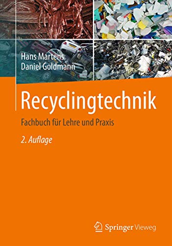 Recyclingtechnik: Fachbuch für Lehre und Praxis von Springer Vieweg