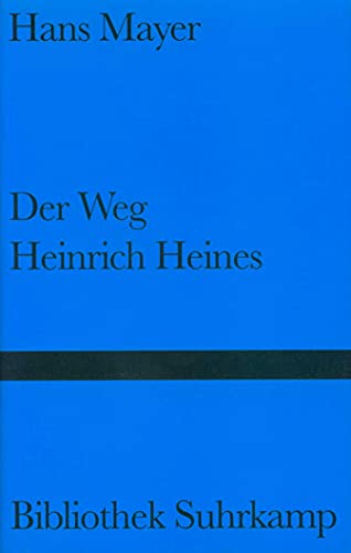 Der Weg Heinrich Heines: Versuche (Bibliothek Suhrkamp)