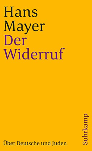 Der Widerruf: Über Deutsche und Juden (suhrkamp taschenbuch) von Suhrkamp Verlag