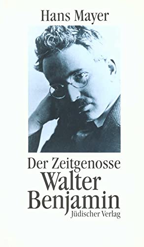 Der Zeitgenosse Walter Benjamin von Jüdischer Verlag