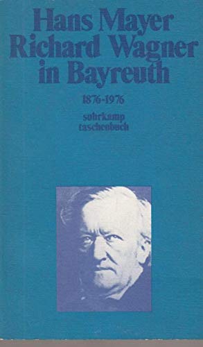 Richard Wagner in Bayreuth 1876-1976
