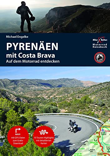 Motorrad Reiseführer Pyrenäen mit Costa Brava: BikerBetten Motorradreisebuch
