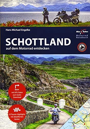Motorrad Reiseführer Schottland: BikerBetten Motorradreisebuch
