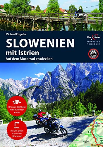 Motorrad Reiseführer Slowenien: mit Istrien