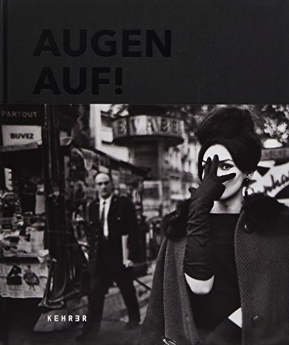Augen Auf!: 100 Jahre Leica von Kehrer Verlag