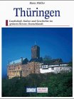 Thüringen. Kunst - Reiseführer. Reisen durch eine deutsche Kulturlandschaft