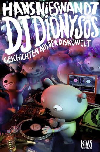 DJ Dionysos: Geschichten aus der Diskowelt von KiWi-Taschenbuch
