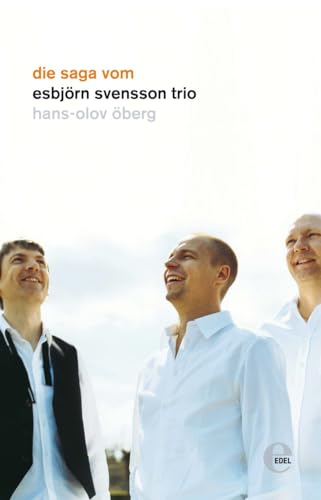 Die Saga vom Esbjörn Svensson Trio von EDEL