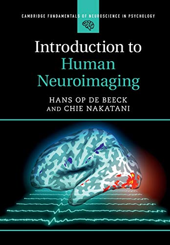 Introduction to Human Neuroimaging (Cambridge Fundamentals of Neuroscience in Psychology) von Cambridge University Press