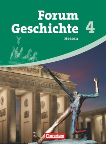 Forum Geschichte - Hessen - Band 4: Vom Ersten Weltkrieg bis heute - Schulbuch: Schülerbuch