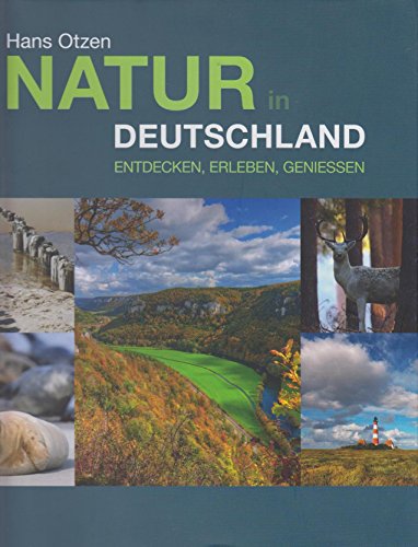 Natur in Deutschland - Entdecken, erleben, genießen
