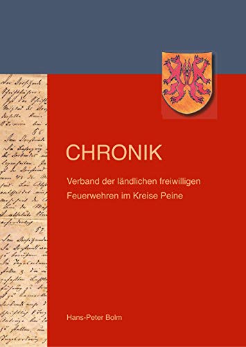 Verband der ländlichen freiwilligen Feuerwehren im Kreise Peine: Die Geschichte des Verbandes ab 1887