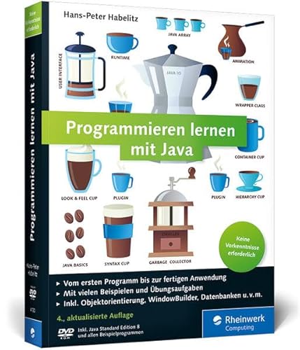 Programmieren lernen mit Java: Aktuell zu Java 8 und mit dem WindowBuilder - Ausgabe 2016