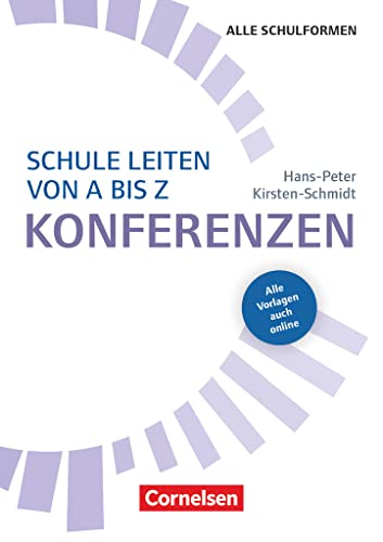 Schule leiten von A-Z: Konferenzen (3. Auflage) - Buch mit Kopiervorlagen über Webcode von Cornelsen Vlg Scriptor