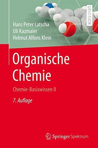 Organische Chemie: Chemie-Basiswissen II (Springer-Lehrbuch) von Springer Spektrum