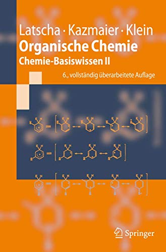 Organische Chemie: Chemie-Basiswissen II (Springer-Lehrbuch)