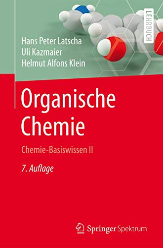 Organische Chemie: Chemie-Basiswissen II (Springer-Lehrbuch)