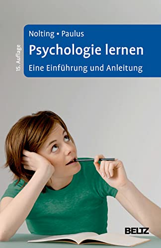 Psychologie lernen: Eine Einführung und Anleitung von Psychologie Verlagsunion
