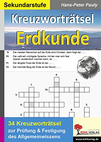 Kreuzworträtsel Erdkunde: Prüfung und Festigung des Allgemeinwissens von Kohl Verlag Der Verlag Mit Dem Baum