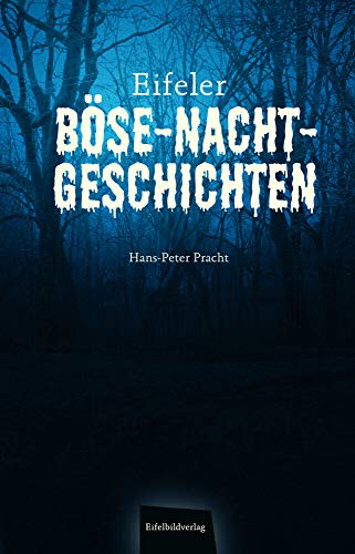 Eifeler Böse-Nacht-Geschichten von Eifelbildverlag GmbH