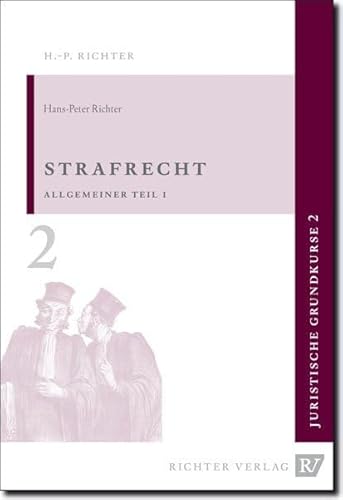 Strafrecht: Allgemeiner Teil 1 (Juristische Grundkurse, Band 2)