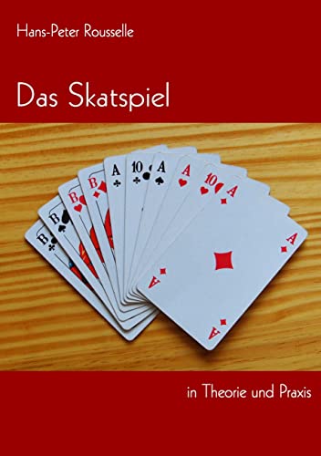 Das Skatspiel in Theorie und Praxis von Books on Demand