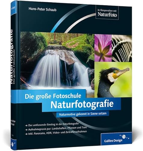 Naturfotografie. Die große Fotoschule (Galileo Design)