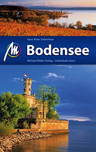 Bodensee: Reiseführer mit vielen praktischen Tipps. von Müller, Michael