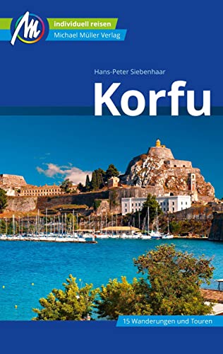 Korfu Reiseführer Michael Müller Verlag: Individuell reisen mit vielen praktischen Tipps (MM-Reisen) Korfu Reiseführer Michael Müller Verlag: Individuell reisen mit vielen praktischen Tipps (MM-Reisen)