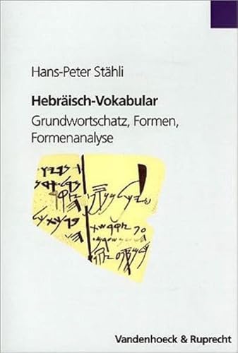 Hebräisch-Vokabular. Grundwortschatz, Formen, Formenanalyse
