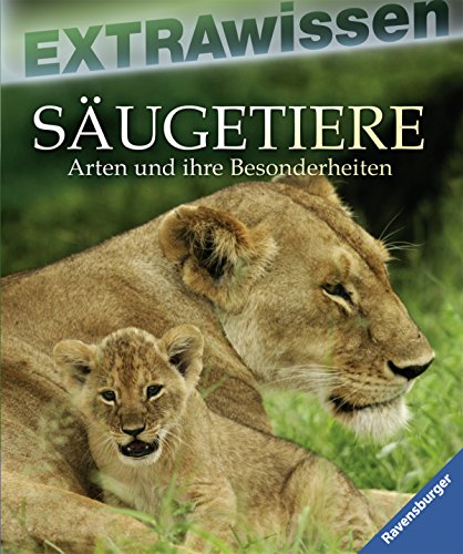 Säugetiere: Arten und ihre Besonderheiten (EXTRAwissen) von Ravensburger Verlag GmbH
