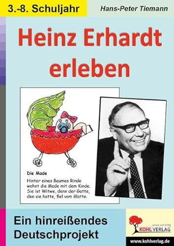 Heinz Erhardt erleben: Ein hinreißendes Deutschprojekt für 8- bis 14-Jährige von KOHL VERLAG Der Verlag mit dem Baum