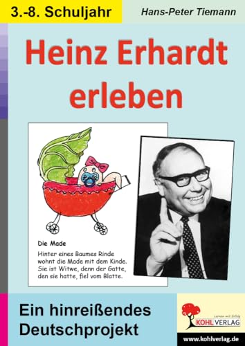 Heinz Erhardt erleben: Ein hinreißendes Deutschprojekt für 8- bis 14-Jährige von KOHL VERLAG Der Verlag mit dem Baum