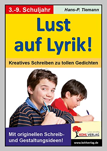 Lust auf Lyrik! Kreatives Schreiben zu neuen Gedichten von KOHL VERLAG Der Verlag mit dem Baum