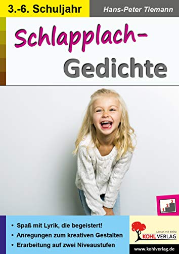 Schlapplach-Gedichte: Spaß mit Lyrik, die begeistert! von Kohl Verlag