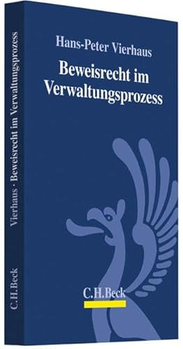 Beweisrecht im Verwaltungsprozess von Beck C. H.