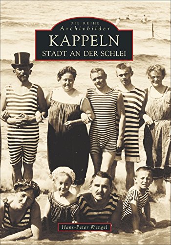 Kappeln. Stadt an der Schlei von Sutton Verlag GmbH