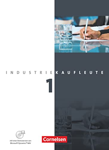 Industriekaufleute - Ausgabe 2011 - 1. Ausbildungsjahr: Lernfelder 1-5: Fachkunde mit CD-ROM von Cornelsen Verlag GmbH