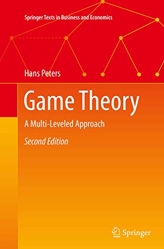 Game Theory: A Multi-Leveled Approach (Springer Texts in Business and Economics) von Springer