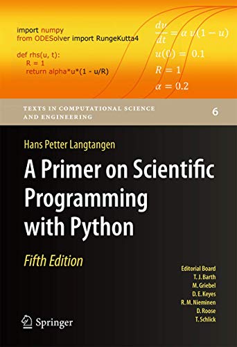 A Primer on Scientific Programming with Python (Texts in Computational Science and Engineering, 6, Band 6)