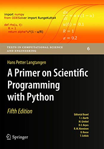 A Primer on Scientific Programming with Python (Texts in Computational Science and Engineering, 6, Band 6) von Springer