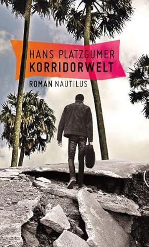 Korridorwelt: Roman