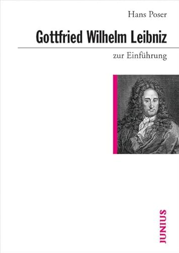 Gottfried Wilhelm Leibniz zur Einführung von Junius Verlag GmbH