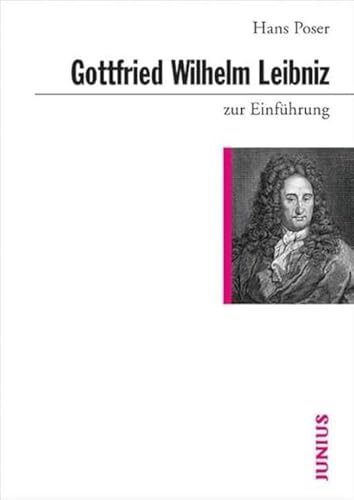 Gottfried Wilhelm Leibniz zur Einführung von Junius Verlag GmbH