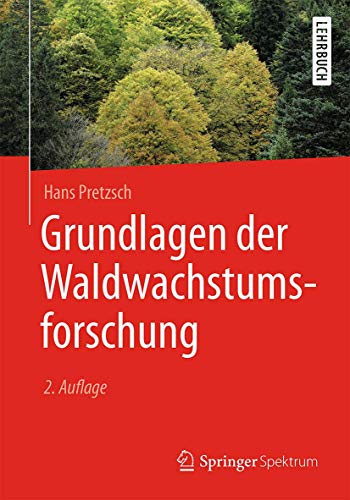 Grundlagen der Waldwachstumsforschung von Springer Spektrum