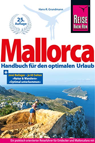 Reise Know-How Reiseführer Mallorca: Das Handbuch für den optimalen Urlaub von Reise Know-How Daerr GmbH